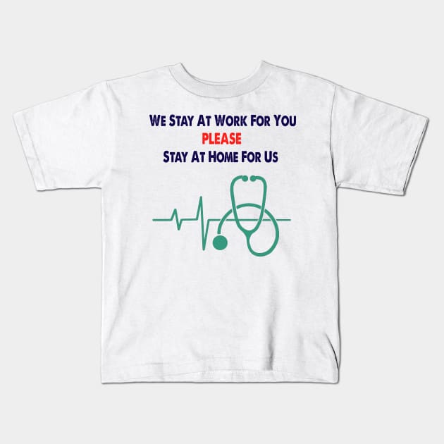 We Stay At Work For You Kids T-Shirt by SOgratefullART